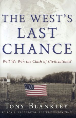 The West's Last Chance: Will We Win the Clash of Civilizations?