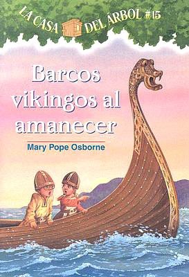 Barcos vikingos al amanecer (Viking Ships at Sunrise: Magic Tree House Series #15)