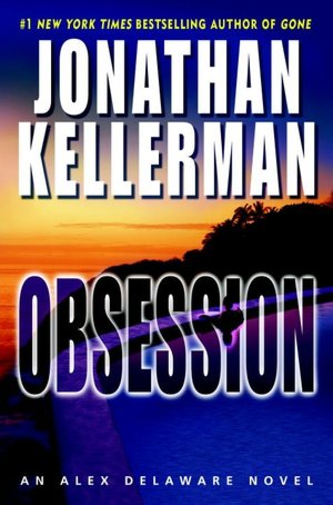 Obsession (Alex Delaware Series #21)
