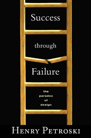 Success through Failure: The Paradox of Design