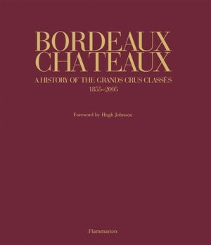 Bordeaux Style: History and Interiors of the Great Chateaux