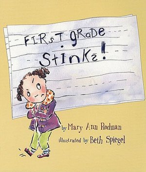 First Grade Stinks!