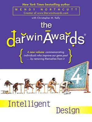 Electronics e books free download The Darwin Awards 4: Intelligent Design by Wendy Northcutt, Christopher M. Kelly (English Edition)