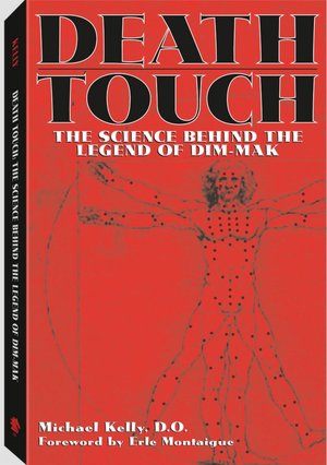 Death Touch: The Science Behind The Legend Of Dim-Mak