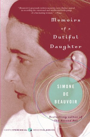 Memoirs of a Dutiful Daughter (Perennial Classics Series)
