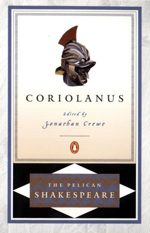 Coriolanus (Pelican Shakespeare Series)