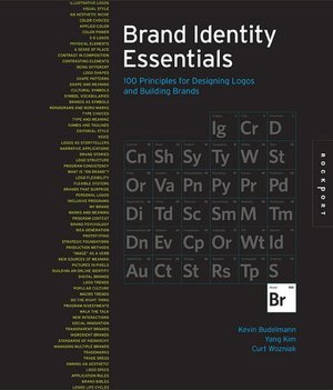 Brand Identity Essentials: 100 Design Principles for Building Brands (Essential Design Handbook Series)