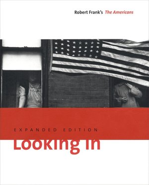 Looking In: Robert Frank's The Americans