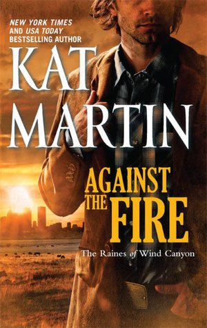 Against the Fire (Raines of Wind Canyon Series #2)