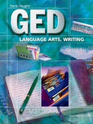 Steck-Vaughn GED: Student Edition Language Arts, Writing