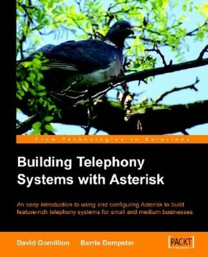 Building Telephone Systems With Asterisk