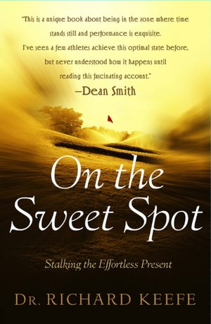 On the Sweet Spot: Effortless Action in Golf and Life