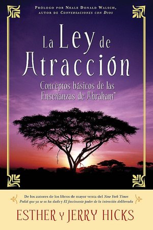 La ley de atracción: Las ense básicas de Abraham