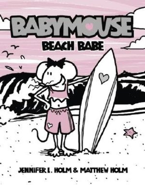 Beach Babe (Babymouse Series #3)