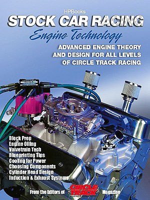 Stock Car Racing Engine TechnologyHP1506: Advanced Engine Theory and Design for All Levels of Circle Track Racing