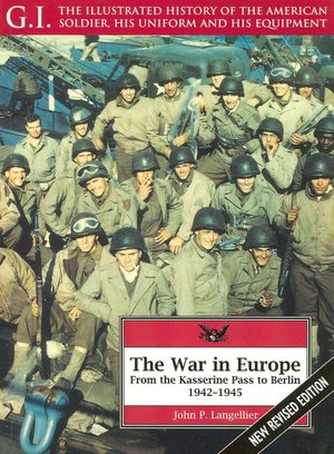 The War in Europe: From the Kasserine Pass to Berlin, 1942-1945