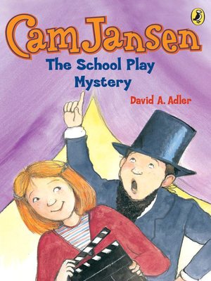 The School Play Mystery (Cam Jansen Series #21)