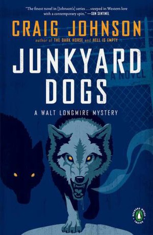 Junkyard Dogs (Walt Longmire Series #6)