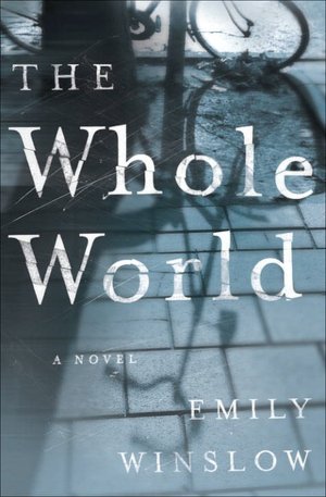 The Whole World: A Novel
