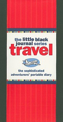 The Little Black Travel Journal: The Sophisticated Adventurers' Portable Diary