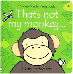 That's Not My Monkey... (Usborne Touchy-Feely Books Series)