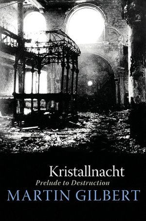 Kristallnacht: Prelude to Destruction