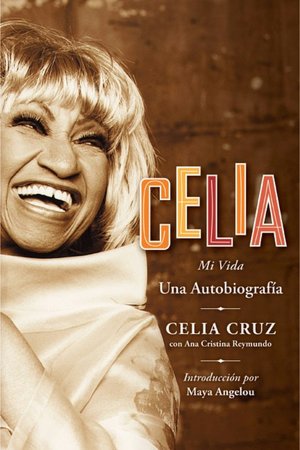 Celia: Mi vida. Una autobiografía