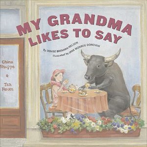 My Grandma Likes to Say