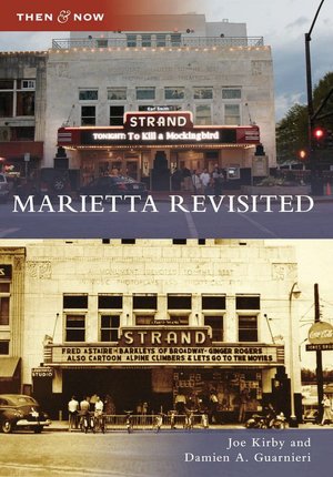 Marietta Revisited, Georgia (Then and Now Series)