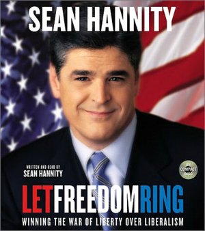 Let Freedom Ring: Winning the War of Liberty over Liberalism