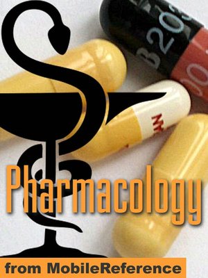 Pharmacology Study Guide: drug classification, indications, reactions, and examples, Pharmacodynamics, Pharmacokinetics, Medical Chemistry & more for medical, nursing, & dental students