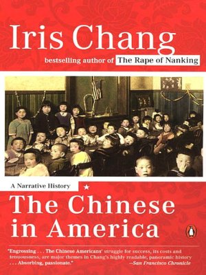 The Chinese in America: A Narrative History