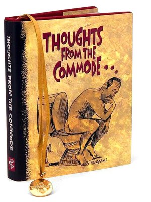 Thoughts from the Commode Mini Gift Book: Inspiring and Moving Thoughts from the Bathroom