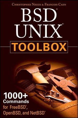 BSD UNIX Toolbox: 1000+ Commands for FreeBSD, OpenBSD, and NetBSD