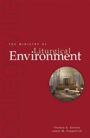 Ministry of Liturgical Environment