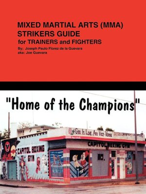 Mixed Martial Arts (Mma) Striker's Guide For Trainer's And Fighter's