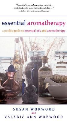 Essential Aromatherapy: A Pocket Guide to Essential Oils and Aromatherapy