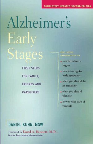 Alzheimer's Early Stages: First Steps for Family, Friends, and Caregivers