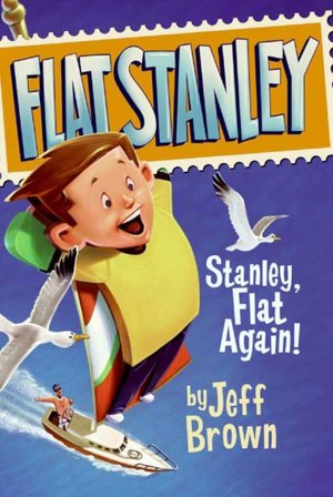 Stanley, Flat Again! (Flat Stanley Series)