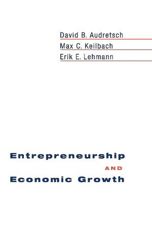 Entrepreneurship and Economic Growth