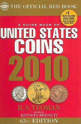 A Guide Book of United States Coins 2010: The Official Redbook