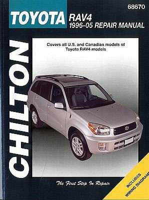 Chilton's Toyota Rav4, 1996-2005 Repair Manual : Covers All U.s. and Canadian Models of Toyota Rav4 Models