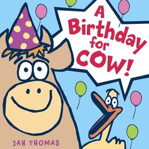 A Birthday for Cow!