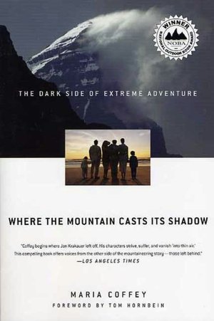 Where the Mountain Casts Its Shadow: The Dark Side of Extreme Adventure