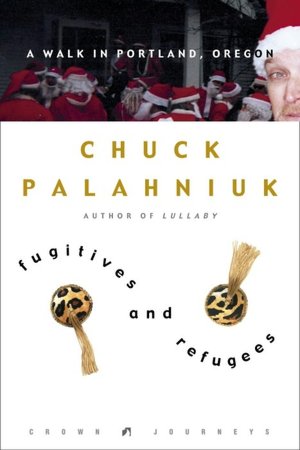 Fugitives and Refugees: A Walk in Portland, Oregon
