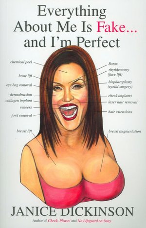 Everything About Me Is Fake . . . And I'm Perfect