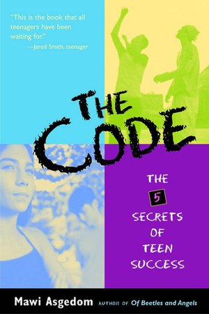 Code: The Five Secrets to Teen Success