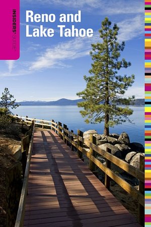 Insiders' Guide to Reno and Lake Tahoe