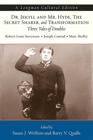 Jekyll and Hyde/The Secret Sharer/ Transformation: Three Tales of Doubles