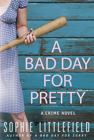 A Bad Day for Pretty (Stella Hardesty Series #2)